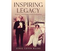 Inspiring Legacy: David and Carmen Kreeger's Journey To Philanthropy