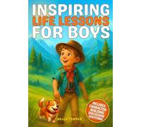 Inspiring Life Lessons for Boys: Stories to Build Confidence & Self- Esteem with Questions to Spark Conversation and a Growth Mindset, Ages 8-12 (Stories that Spark)