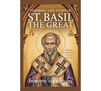 INSPIRING LIFE STORY OF ST. BASIL THE GREAT (DOMINIC CATHOLIC BOOKS)