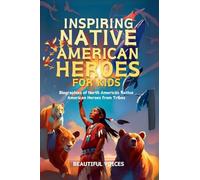 Inspiring Native American Heroes For Kids