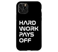 Inspiring Quote Hard Work Pays Off Hustler Motivation #HWPO Case for iPhone 11 Pro