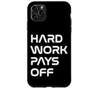 Inspiring Quote Hard Work Pays Off Hustler Motivation #HWPO Case for iPhone 11 Pro Max