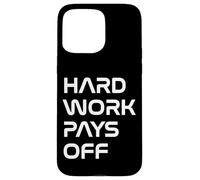 Inspiring Quote Hard Work Pays Off Hustler Motivation #HWPO Case for iPhone 15 Pro Max
