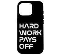 Inspiring Quote Hard Work Pays Off Hustler Motivation #HWPO Case for iPhone 16 Pro