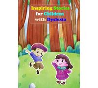 Inspiring Stories for Children with Dyslexia: A book to teach and facilitate reading for children with DYS and ADHD ( Syllabic method )