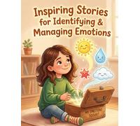 Inspiring Stories for Identifying & Managing Emotions