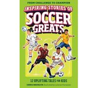 Inspiring Stories of Soccer Greats