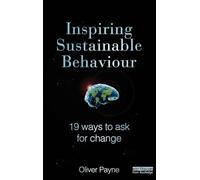 Inspiring Sustainable Behaviour: 19 Ways to Ask for Change