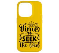 Inspiring Time To Seek The Lord - Uplifting Christian Faith Case for iPhone 14 Pro