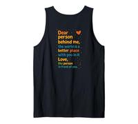 Inspiring Warm Message Dear Person Behind Me Kindness Lover Tank Top