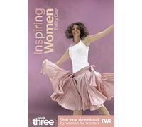 Inspiring Women Every Day - One Year Devotional - Book 3: One-Year Devotional by Women for Women