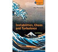 Instabilities, Chaos and Turbulence (Icp Fluid Mechanics): 1