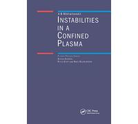 Instabilities in a Confined Plasma (Series in Plasma Physics)