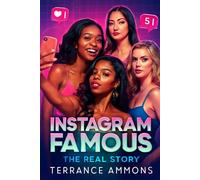 Instagram Famous The True Story