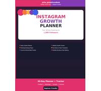 Instagram Growth Planner: 30-Day Content and Follower Tracker for Instagram Creators