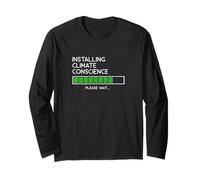 Installing Climate Conscience Climate Change Awareness Long Sleeve T-Shirt