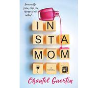 Instamom: A Modern Romance with Humor and Heart