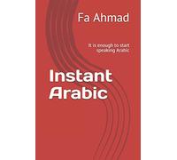Instant Arabic: It is enough to start speaking Arabic
