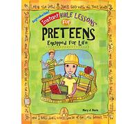Instant Bible: Equipped for Life: Preteens (Instant Bible Lessons) (Instant Bible Lessons for Preteens)