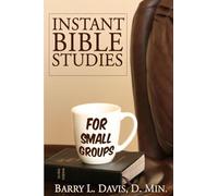 Instant Bible Studies for Small Groups: 1