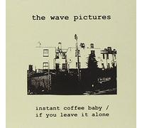 Instant Coffee Baby/If You Leave It Alone