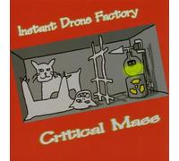 Instant Drone Factory - Critical Mass