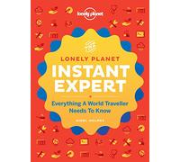 Instant Expert: A Visual Guide to the Skills You've Always Wanted (Lonely Planet)
