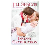 Instant Gratification: The Wilder Series