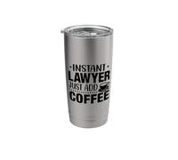 Instant Lawyer Just Add Coffee Stainless Steel Insulated Tumbler