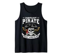 Instant Pirate Just Add Rum Buccaneer Freebooter Tank Top