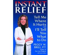 Instant Relief: Tell Me Where It Hurts and I'll Tell You What to Do