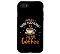 Instant School Psychologist Just Add Coffee Psychology Case for iPhone SE (2020) / 7/8