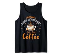 Instant School Psychologist Just Add Coffee Psychology Tank Top