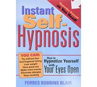 Instant Self-hypnosis