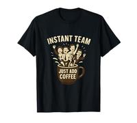 Instant Team Just Add Coffee Vintage Stamp Design T-Shirt