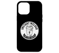 Instant Welder Just Add Coffee Funny Saying Quote Welding Case for iPhone 12 Pro Max
