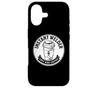 Instant Welder Just Add Coffee Funny Saying Quote Welding Case for iPhone 17