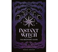 INSTANT WITCH : The Beginner's Guide
