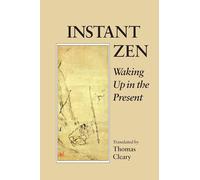Instant Zen: Waking Up in the Present
