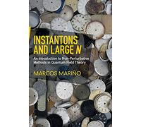 Instantons and Large N: An Introduction to Non-Perturbative Methods in Quantum Field Theory