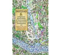 INSTEAD : Indigenous Stewardship of Environment and Alternative Development