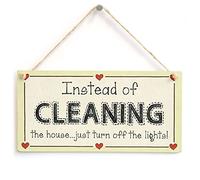 Instead of Cleaning The House just Turn Off The Lights! - Funny Wife Mum Sign