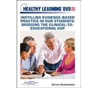 Instilling Evidence-Based Practice in Our Students: Bridging the Clinical-To-Educational Gap