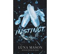 Instinct: Discreet Edition (Beneath The Blaze Discreet Editions)