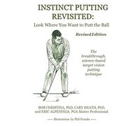 Instinct Putting Revisited: Look Where You Want to Putt the Ball