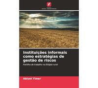 Instituições informais como estratégias de gestão de riscos: Partilha de trabalho na Etiópia rural