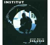 Institut - A Great Day To Get Even