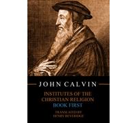 Institutes of the Christian Religion, Book First