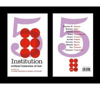 Institution: Critical Histories of Law: 5 (CRMEP BOOKS)