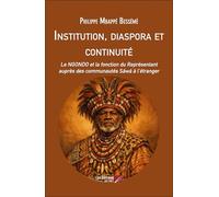 Institution, diaspora et continuité: Le NGONDO et la fonction du Représentant auprès des communautés Sáwá à l’étranger